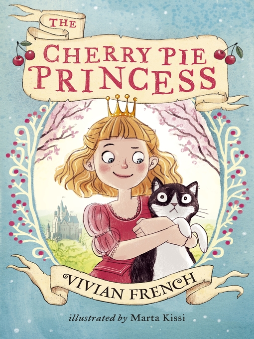 Title details for The Cherry Pie Princess by Vivian French - Available